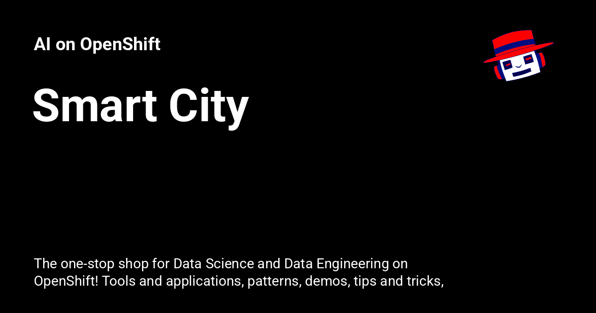 Smart City Ai On Openshift